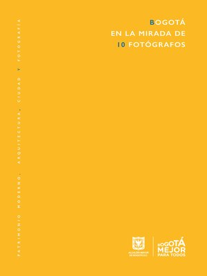 cover image of Bogotá en la mirada de 10 fotógrafos